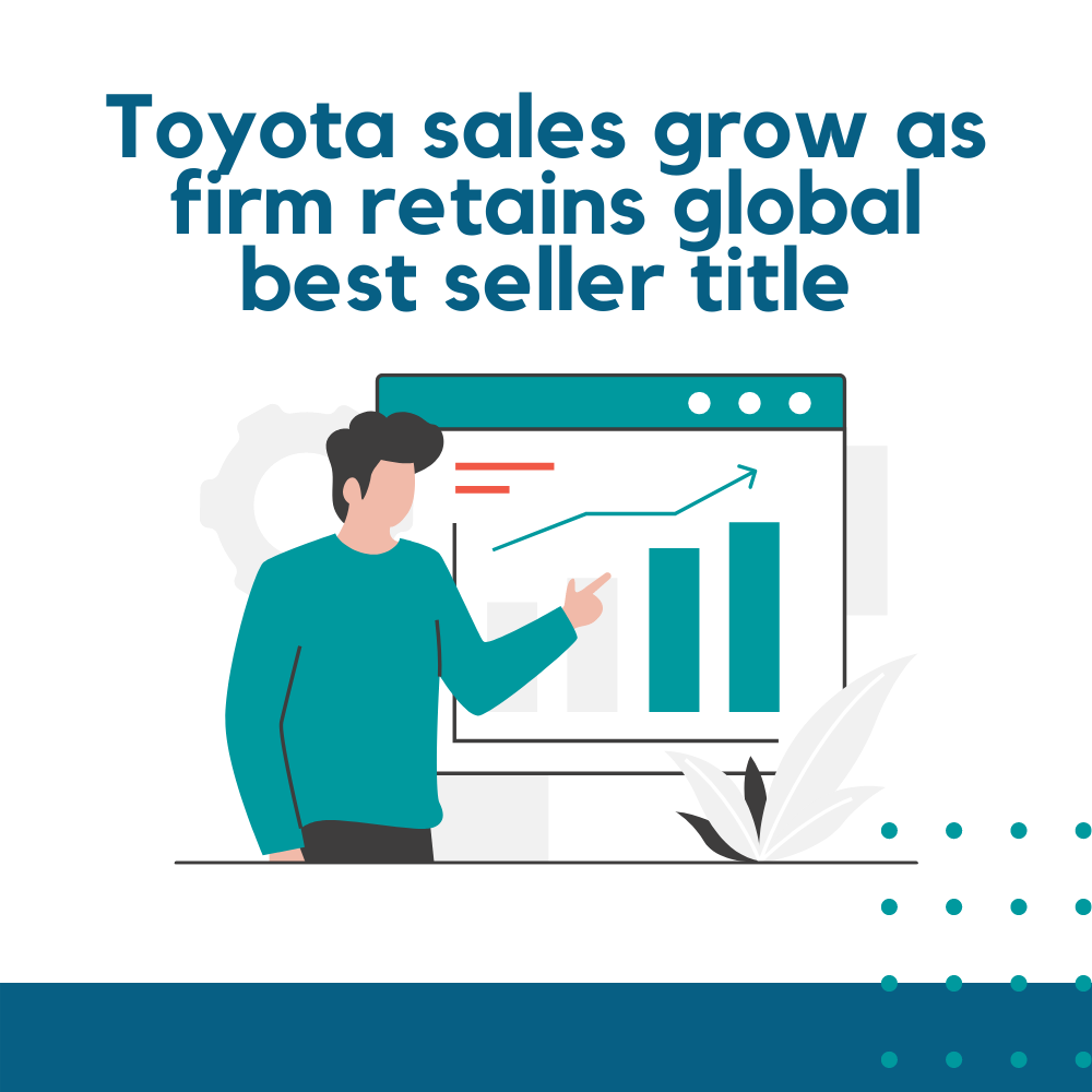Toyota sales grow as firm retains global best seller title